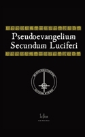 Pseudoevangelium Secundum Luciferi 836773615X Book Cover