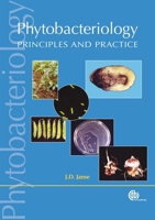 Phytobacteriology: Principles and Practice 1845936000 Book Cover