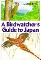 A Birdwatcher's Guide to Japan 0870118498 Book Cover