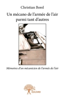 Un mécano de l'armée de l'air parmi tant d'autres (French Edition) 2332743480 Book Cover