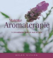 Maklike Aromaterapie 0624040283 Book Cover