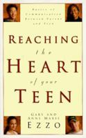 Reaching the Heart of Your Teen 1576730220 Book Cover
