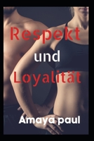 Respekt und Loyalitat B0BCWKHV2K Book Cover