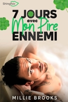 7 Jours avec mon Pire Ennemi 237987302X Book Cover