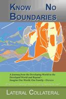 Know No Boundaries: Where Do I Belong? Does Anything Belong to Me? 149070230X Book Cover