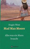 Mad Max Moore 3743964732 Book Cover