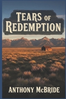 TEARS OF REDEMPTION B0F2JD8S7X Book Cover