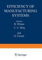 Efficiency of Manufacturing Systems (Advances in Experimental Medicine & Biology) 1468444778 Book Cover