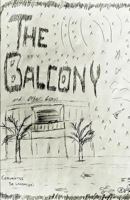 The Balcony: And Other Essays 1724369652 Book Cover
