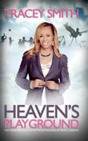 Heaven's Playground: New Beginnings Can Sometimes Be Disguised As Painful Endings 0768410568 Book Cover