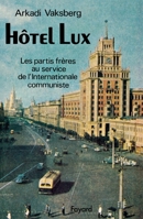 Hôtel Lux: les partis frères au service de l'Internationale communiste 2213031517 Book Cover