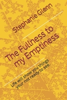 The Fullness to my Emptiness 1096040514 Book Cover
