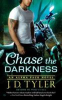 Chase the Darkness 0451466926 Book Cover