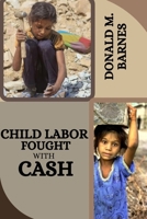 Child labor fought with cash 4261986965 Book Cover