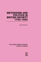 Methodism and Politics in British Society, 1750-1850 0804712697 Book Cover
