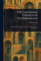 The Cathedral Church of Peterborough 1022938096 Book Cover