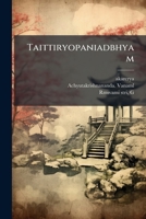 Taittiryopaniadbhyam 1172177228 Book Cover