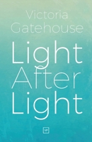 Light After Light 1908853972 Book Cover
