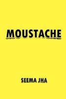 Moustache 1481780999 Book Cover