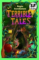 Terrible Tales (Italian Edition) B0GS5SWQ7K Book Cover
