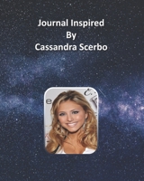 Journal Inspired by Cassandra Scerbo 1691417300 Book Cover