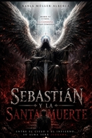 SEBASTIAN Y LA SANTA MUERTE (Spanish Edition) B0GHS7MPB6 Book Cover