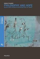 Philosophy and Hope: Bloch and Loewith Interpreters of Marx 8869770974 Book Cover