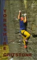 Yorkshire Gritstone: A Rock Climbing Guide 0951526731 Book Cover