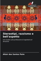 Stereotipi, razzismo e bell'aspetto 6206988694 Book Cover