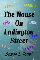 The House on Ludington Street 0996619593 Book Cover