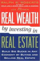 Real Wealth By Investing in Real Estate 0735202354 Book Cover