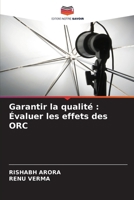 Garantir la qualité: Évaluer les effets des ORC (French Edition) 6207614267 Book Cover