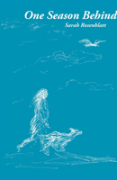 One Season Behind (Carnegie Mellon Poetry) 0887484662 Book Cover