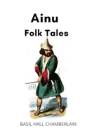 Aino Folk Tales 1533403899 Book Cover