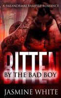 Bitten By The Bad Boy 1532885784 Book Cover