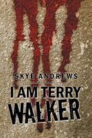 I Am Terry Walker 1499099673 Book Cover
