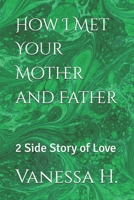 How I Met Your Mother and Father: 2 Side Story of Love B0DWLB9WXG Book Cover