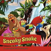 Sneaky Snake (Itsy Bitsy Stories for Itsy Bitsy Tigers) 1770971386 Book Cover