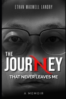 The Journey That Never Leaves Me B0F5S2R31B Book Cover