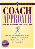 Weight Watchers Coach Approach: How to Motivate the "Thin" You