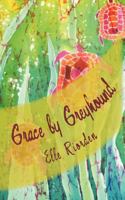 Grace by Greyhound 0615456901 Book Cover