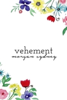 Vehement 1387909770 Book Cover