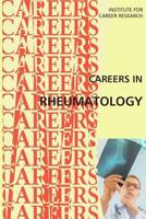 Careers in Rheumatology: Doctors Treating Arthritis and Autoimmune Diseases 1546896538 Book Cover