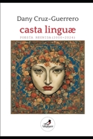 CASTA LINGUAE. POESÍA REUNIDA (2000-2024) (Poesía completa) (Spanish Edition) B0DRVJ14NK Book Cover