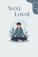 Next Level: Unlock the Best Version of Yourself B0F7J3JKSK Book Cover