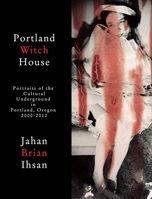 Portland Witch House B0BRK5HSB8 Book Cover