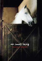 No Small Thing 1844282244 Book Cover