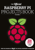 The Official Raspberry Pi Projects Book Volume 2 1908256931 Book Cover