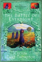 The Battle of Evernight: The Bitterbynde Book III (The Bitterbynde, Book 3) 0446528072 Book Cover