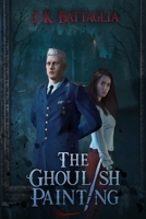 The Ghoulish Painting (The Phantom Crisis) B08BTYCMYQ Book Cover